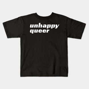 unhappy queer Kids T-Shirt